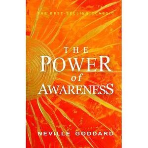 The Power of Awareness -- Neville Goddard